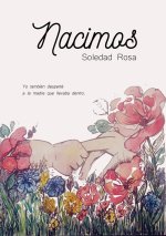 Nacimos