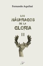 LOS NAUFRAGOS DE LA GLORIA II