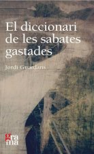 EL DICCIONARI DE LES SABATES GASTADES