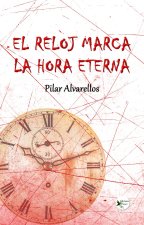 EL RELOJ MARCA LA HORA ETERNA