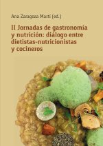 II JORNADAS DE GASTRONOMIA Y NUTRICION DIALOGO ENTRE DIETIS