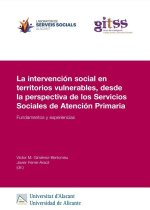 LA INTERVENCION SOCIAL EN TERRITORIOS VULNERABLES, DESDE LA