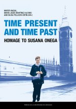 Time present and time past. A homage to Susana Onega