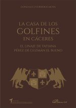 LA CASA DE LOS GOLFINES EN CACERES EL LINAJE DE TATIANA PER