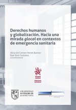 DERECHOS HUMANOS Y GLOBALIZACION HACIA UNA MIRADA GLOCAL EN
