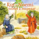 RUT Y NOEMI: VOLVER A EMPEZAR