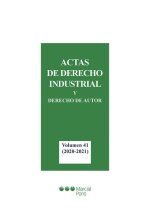 ACTAS DE DERECHO INDUSTRIAL Y DERECHO DE AUTOR VOL 41 (2020-2021)