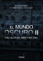 El mundo oscuro II. Más allá del bien y del mal