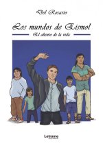 Los mundos de Eismol. El aliento de la vida