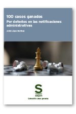 100 CASOS GANADOS POR DEFECTOS EN NOTIFICACIONES ADMINISTRA