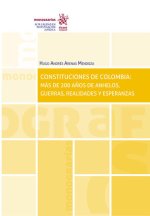 CONSTITUCIONES DE COLOMBIA MAS DE 200 AÑOS DE ANHELOS, GUER