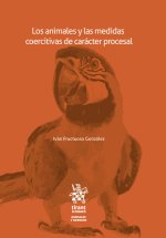 LOS ANIMALES Y LAS MEDIDAS COERCITIVAS DE CARACTER PROCESAL