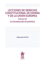 LECCIONES DE DERECHO CONSTITUCIONAL DE ESPAÑA Y DE LA UNION EUROP
