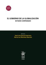 EL GOBIERNO DE LA GLOBALIZACION ESTUDIO COMPARADO