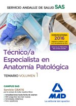 Técnico/a Especialista en Anatomía Patológica del Servicio Andaluz de Salud . Temario específico vol
