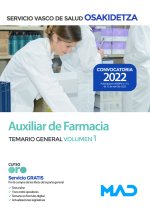 Auxiliar de Farmacia de Osakidetza-Servicio Vasco de Salud. Temario General Volumen 1