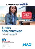 Auxiliar Administrativo del Ayuntamiento de Madrid. Temario volumen 2
