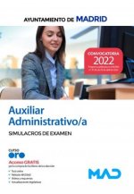 Auxiliar Administrativo del Ayuntamiento de Madrid. Simulacros de examen