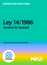 Ley 14/1986, de 25 de abril, General de Sanidad. Test comentados para oposiciones