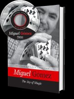 MIGUEL GOMEZ THE JOY OF MAGIC