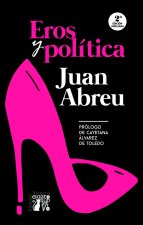 EROS Y POLITICA (EDICION AMPLIADA 2023)
