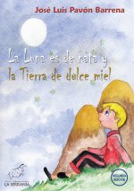 LA LUNA ES DE NATA Y LA TIERRA ES DULCE MIEL