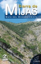 SIERRA DE MIJAS GUIA DE EXCURSIONISTA 2ª ED