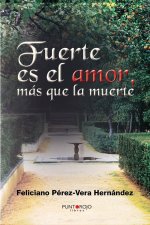 Fuerte es el amor más que la muerte