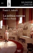 LA POLITICA ROMANA TEORIA Y PRAXIS