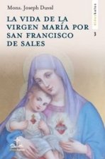 LA VIDA DE LA VIRGEN MARIA