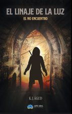 El linaje de la Luz. El no encuentro