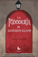 LA TODODERIA DE SILVERIUS KLAMP