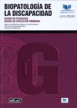 BIOPATOLOGIA DE LA DISCAPACIDAD GRADO EN PEDAGOGIA. GRADO E