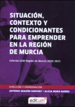 SITUACION CONTEXTO Y CONDICIONANTES PARA EMPRENDER EN LA RE