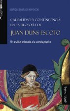 CAUSALIDAD Y CONTINGENCIA EN LA FILOSOFIA DE JUAN DUNS ESCOT