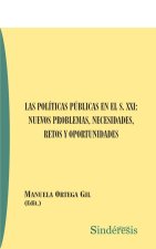 LAS POLITICAS PUBLICAS EN EL S XXI NUEVOS PROBLEMAS, NECES