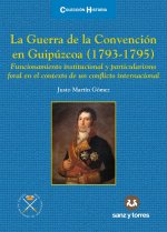 LA GUERRA DE LA CONVENCION EN GUIPUZCOA (1793-1795)