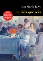 LA VIDA QUE SERÁ