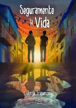 Seguramente la vida