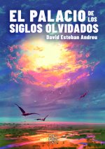 El palacio de los siglos olvidados