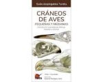 CRANEOS DE AVES PEQUEÑAS Y MEDIANAS