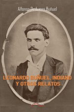 LEONARDO BUÑUEL, INDIANO Y OTROS RELATOS