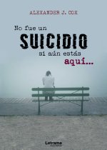 No fue un suicidio si aún estás aquí