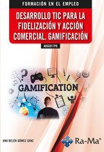 ADGG017PO DESARROLLO TIC PARA LA FIDELIZACION Y ACCION COMER
