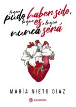 LO QUE PUDO HABER SIDO, LO QUE ES, LO QUE NUNCA SERA