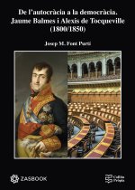 DE LAUTOCRACIA A LA DEMOCRACIA JAUME BALMES I ALEX