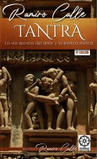 Tantra. La vida secreta del amor y la erótica mística