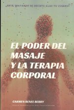El poder del masaje y la terapia corporal