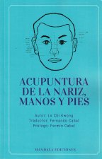 Acupuntura de la nariz, manos y pies