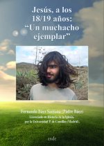 Jesús, a los 18/19 años: ?Un muchacho ejemplar?